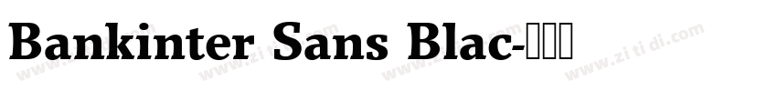 Bankinter Sans Blac字体转换